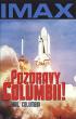 IMAX: Pozdravy Columbii!