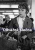 Odvážná slečna