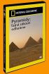Pyramidy: Tajná zákoutí odhalena