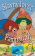 Slavný lovec Pampalini 2