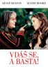 Vdáš se, a basta!